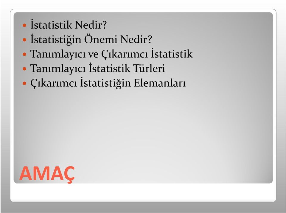 Tanımlayıcı ve Çıkarımcı İstatistik