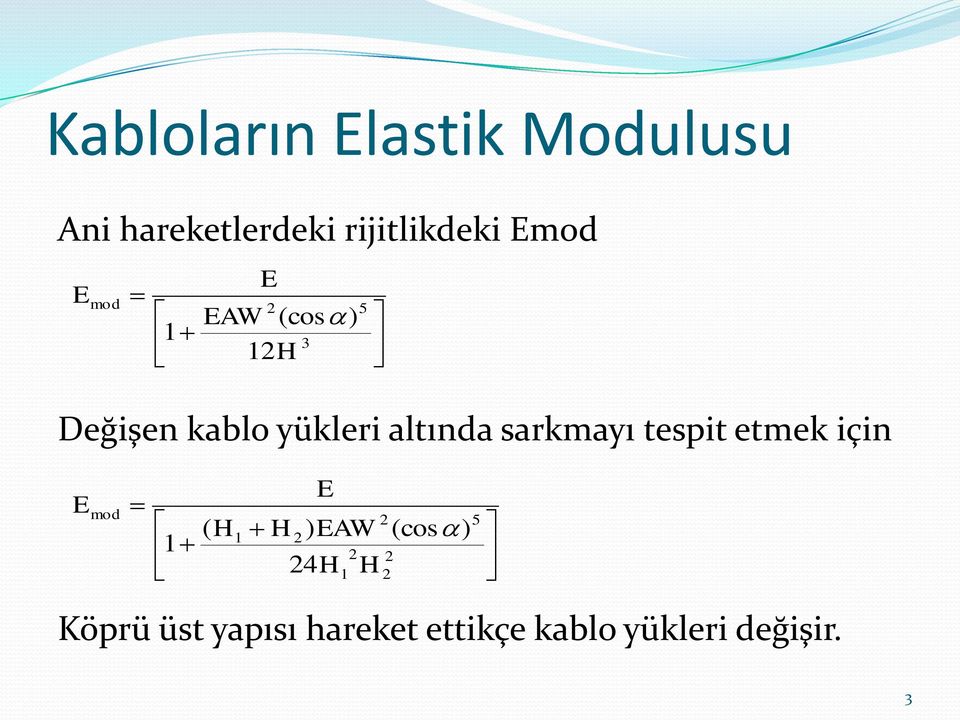 sarkmayı tespit etmek için E mod 1 ( H 1 H 2 E ) EAW 24H 2 1 H 2