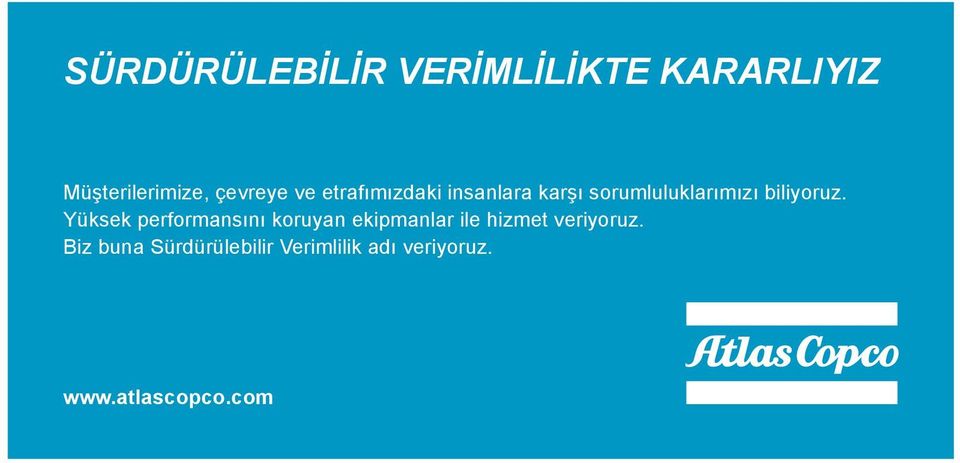 Yüksek performansını koruyan ekipmanlar ile hizmet veriyoruz.