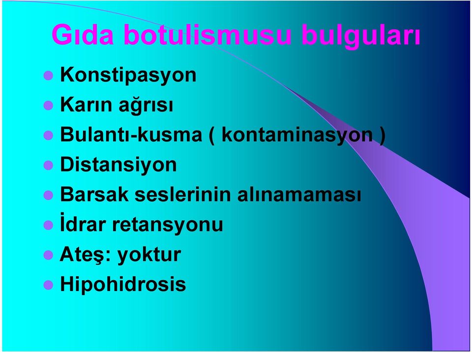 ) Distansiyon Barsak seslerinin