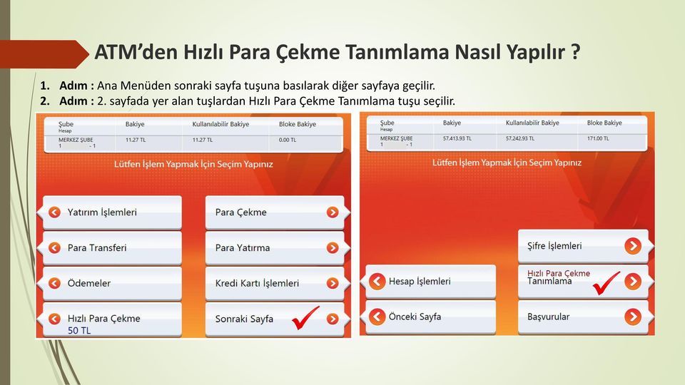 diğer sayfaya geçilir. 2. Adım : 2.