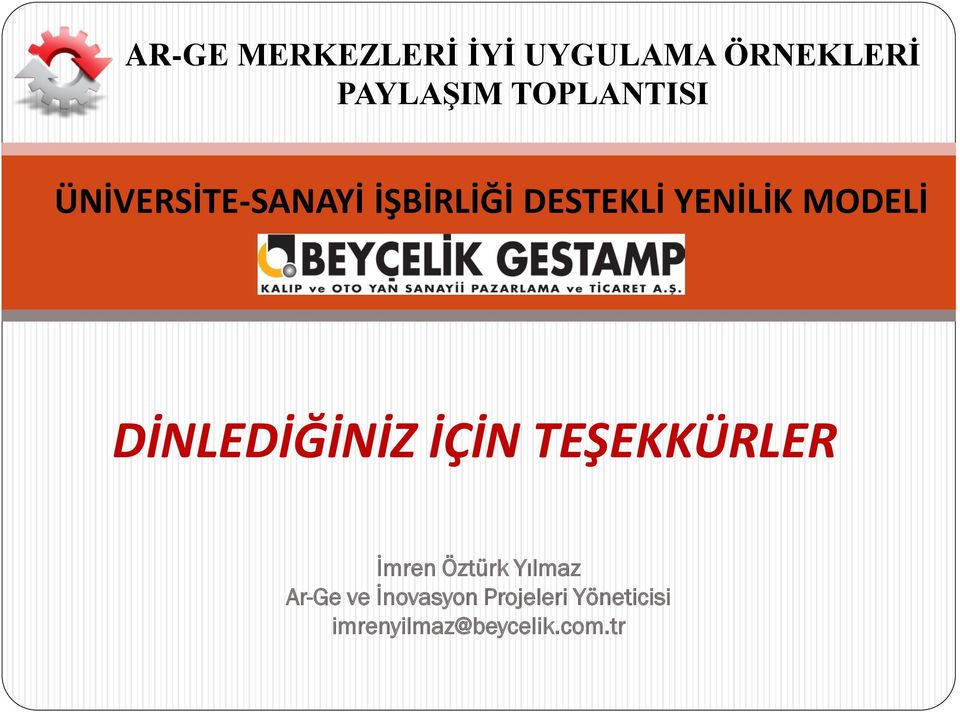 MODELİ DİNLEDİĞİNİZ İÇİN TEŞEKKÜRLER İmren Öztürk Yılmaz