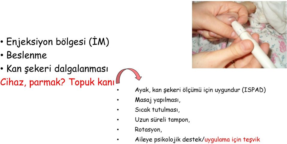 Topuk kanı Ayak, kan şekeri ölçümü için uygundur (ISPAD)