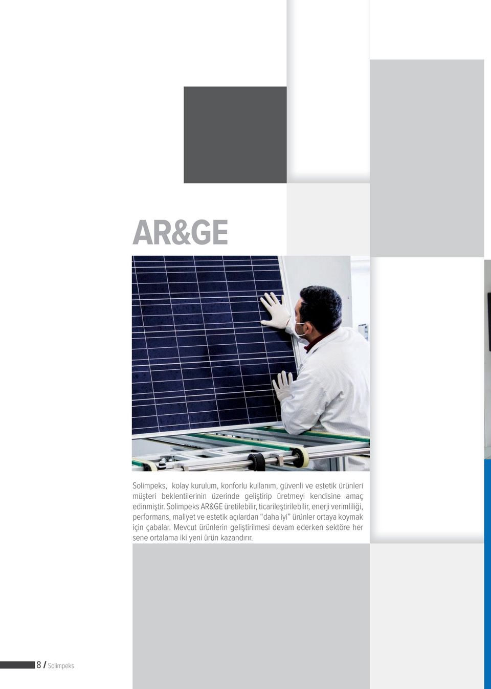 Solimpeks AR&GE üretilebilir, ticarileştirilebilir, enerji verimliliği, performans, maliyet ve estetik