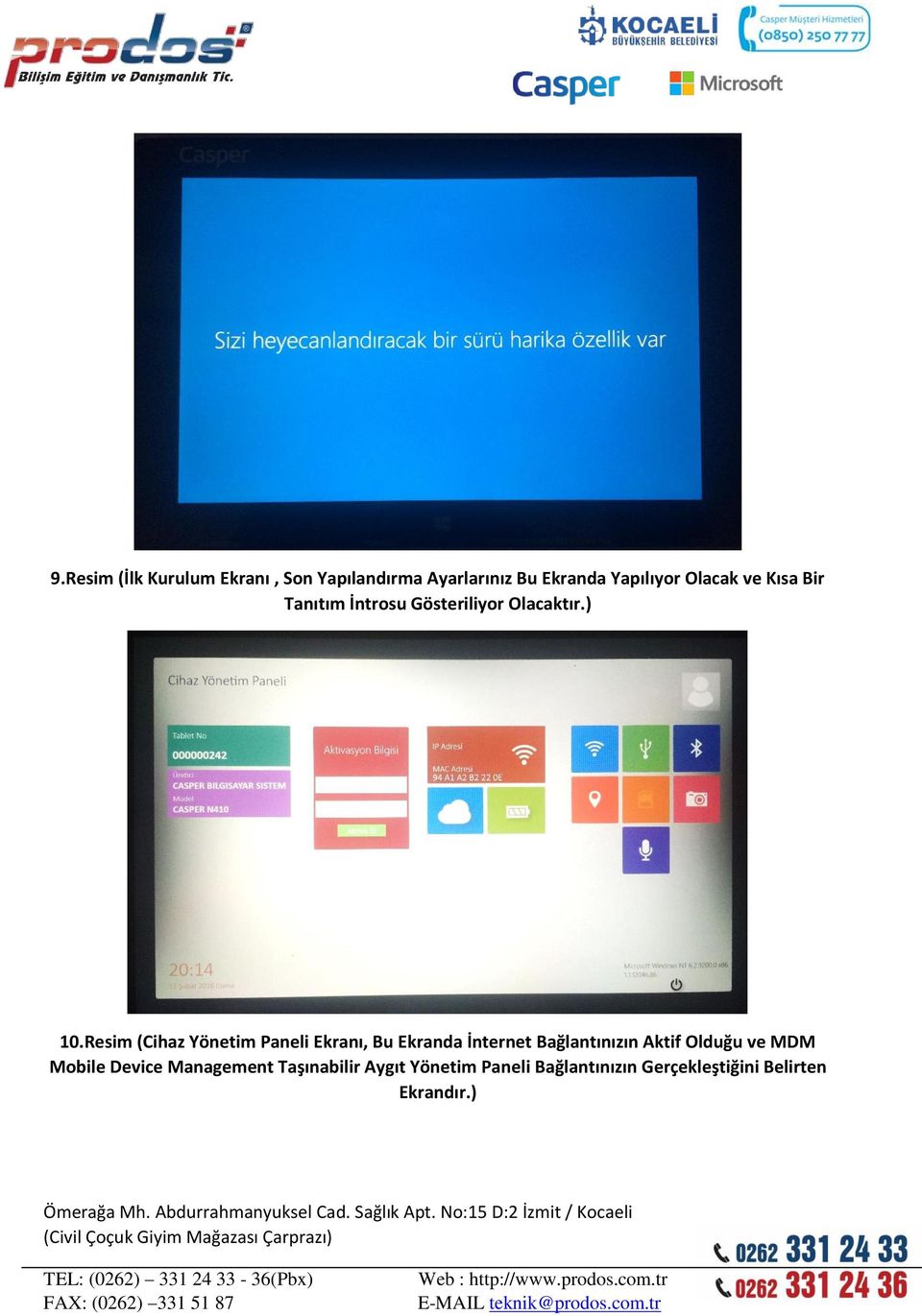 Resim (Cihaz Yönetim Paneli Ekranı, Bu Ekranda İnternet Bağlantınızın Aktif Olduğu