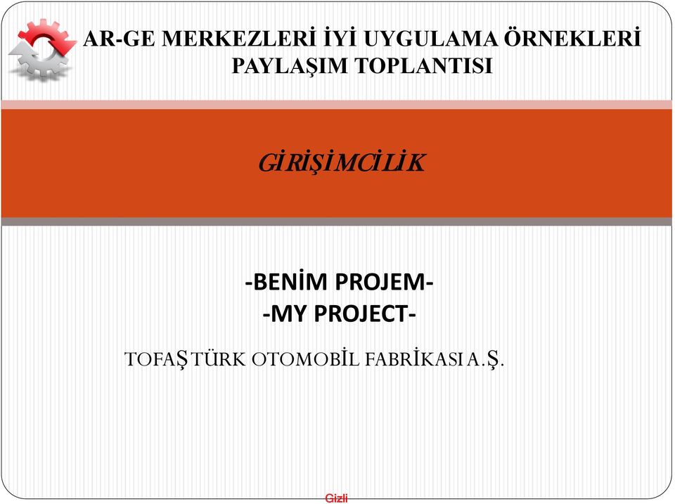 GİRİŞİMCİLİK -BENİM PROJEM- -MY