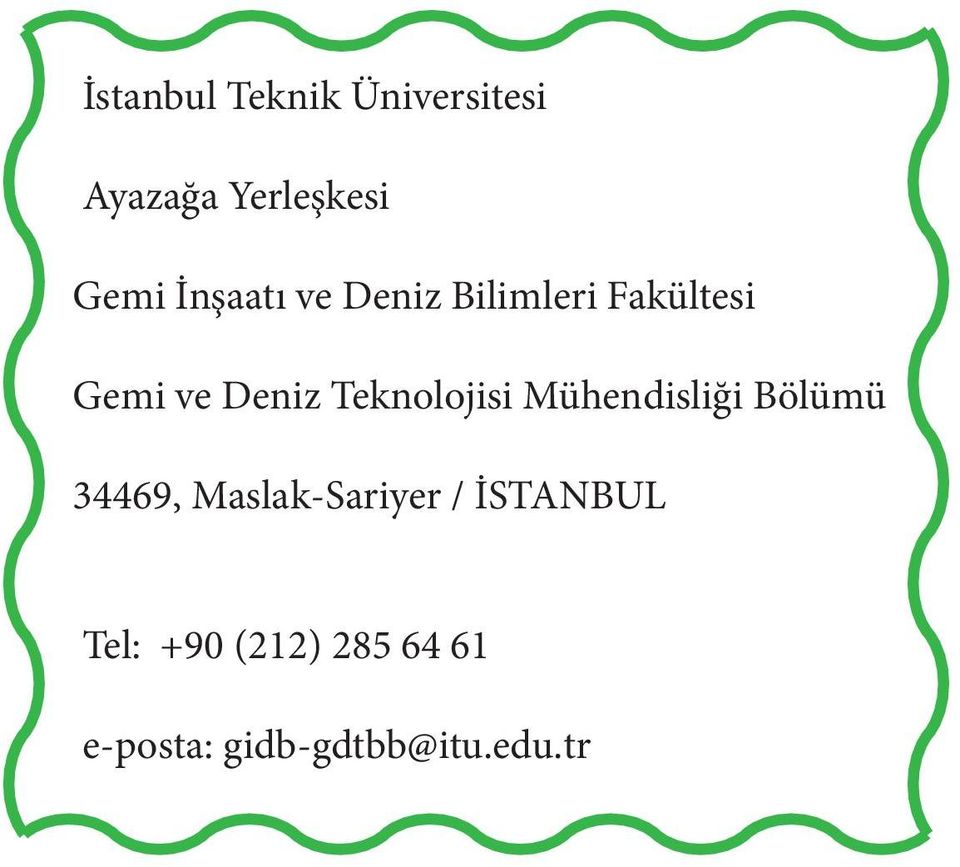 Teknolojisi Mühendisliği Bölümü 34469, Maslak-Sariyer /