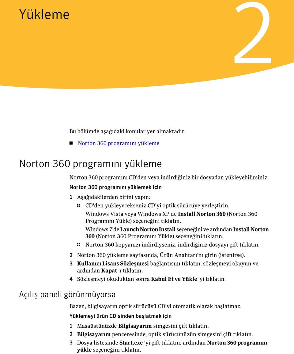 Windows Vista veya Windows XP'de Install Norton 360 (Norton 360 Programını Yükle) seçeneğini tıklatın.