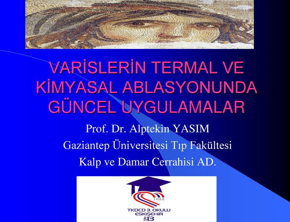 Dr. Alptekin YASIM Gaziantep