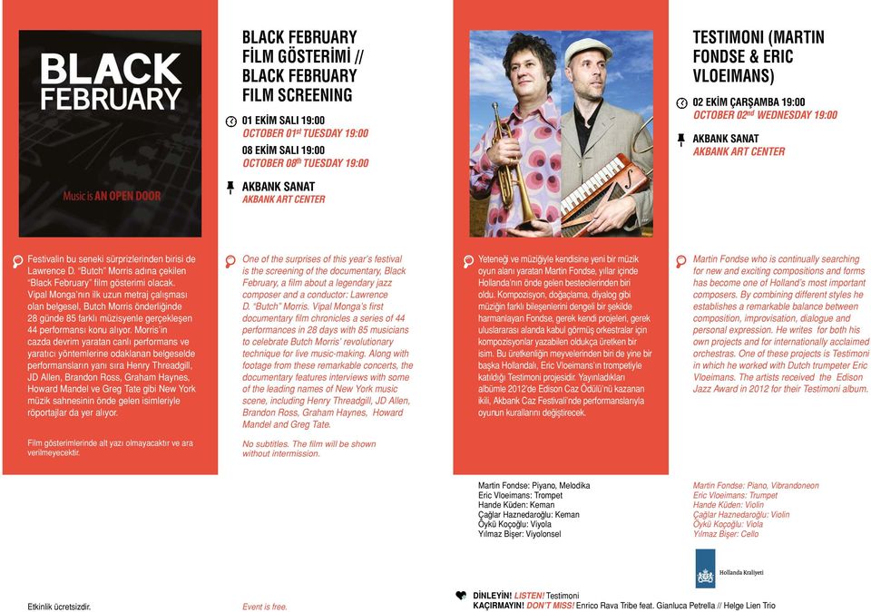 Butch Morris adına çekilen Black February film gösterimi olacak.