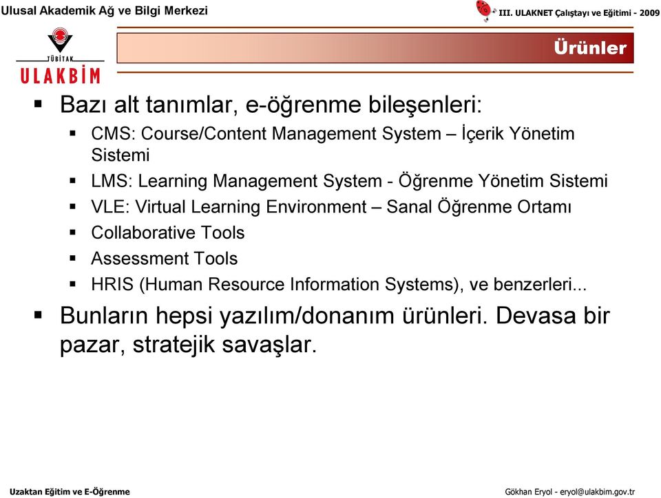 Environment Sanal Öğrenme Ortamı Collaborative Tools Assessment Tools HRIS (Human Resource