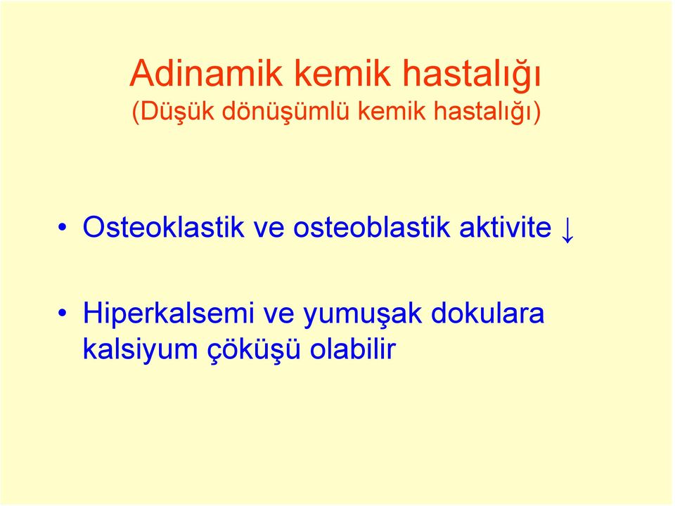 Osteoklastik ve osteoblastik aktivite