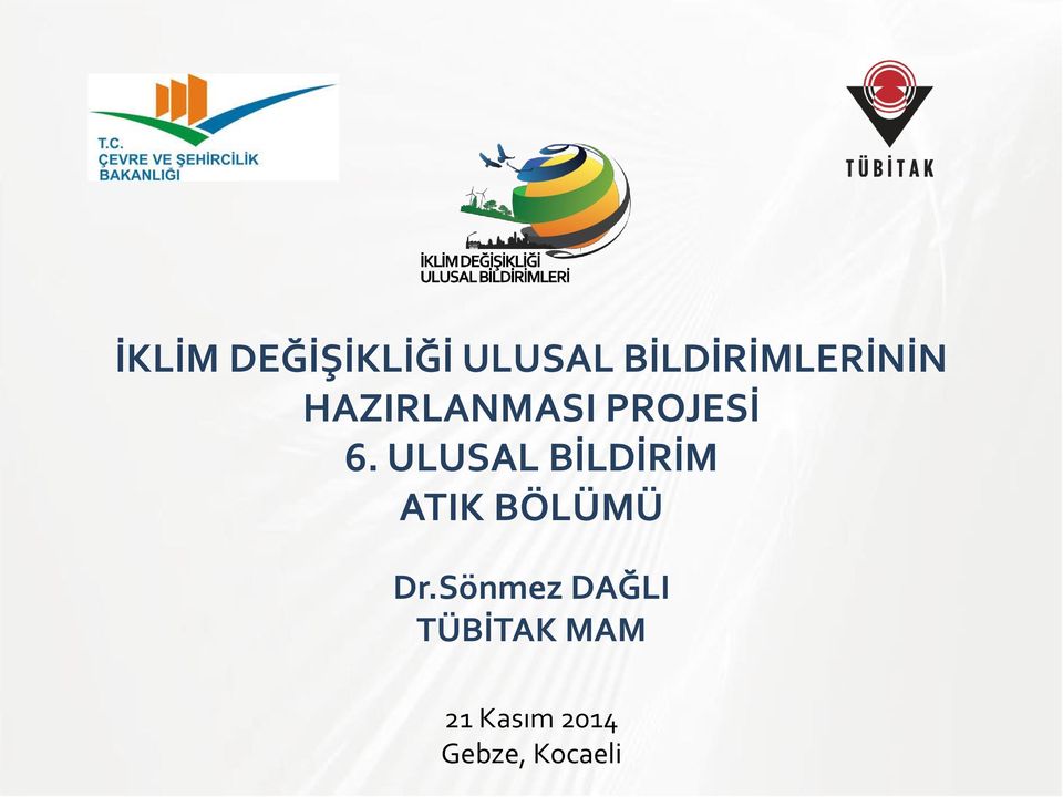 6. ULUSAL BİLDİRİM ATIK BÖLÜMÜ Dr.