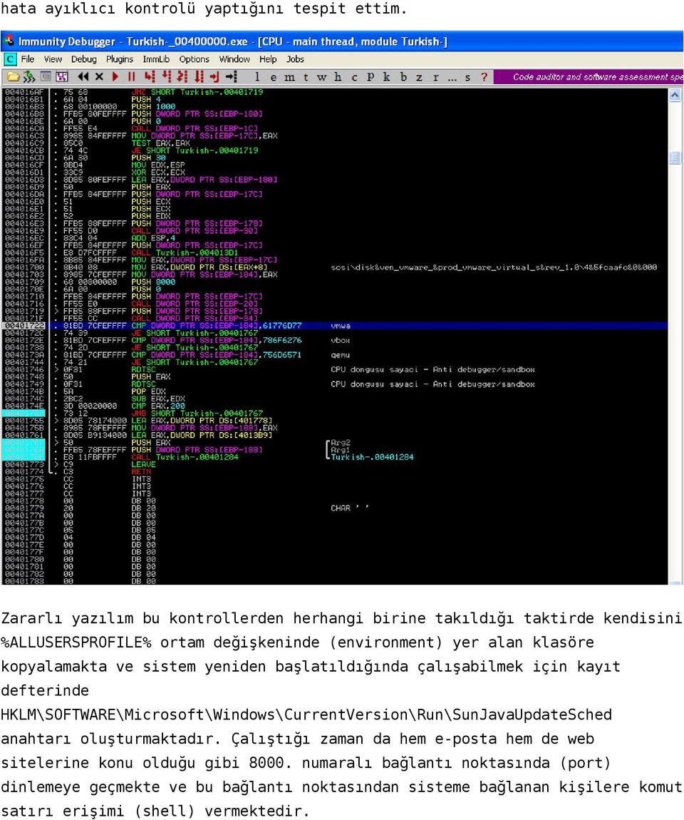 kopyalamakta ve sistem yeniden başlatıldığında çalışabilmek için kayıt defterinde