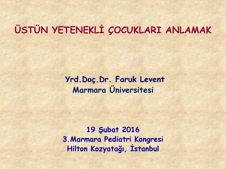 Faruk Levent Marmara Üniversitesi 19