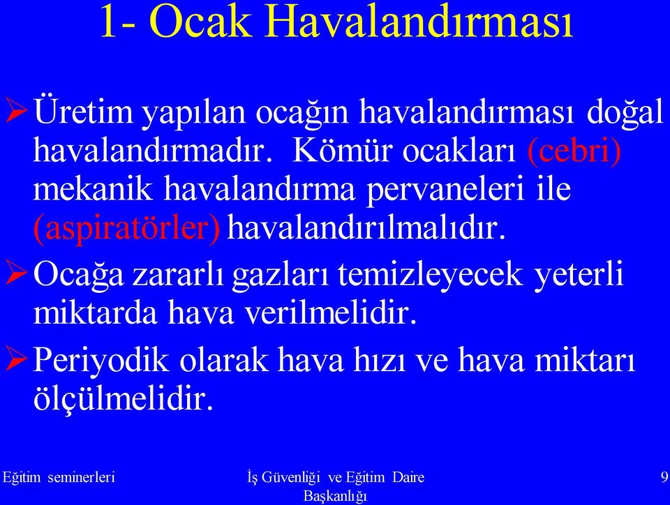 Kömür ocakları (cebri) mekanik havalandırma pervaneleri ile (aspiratörler)