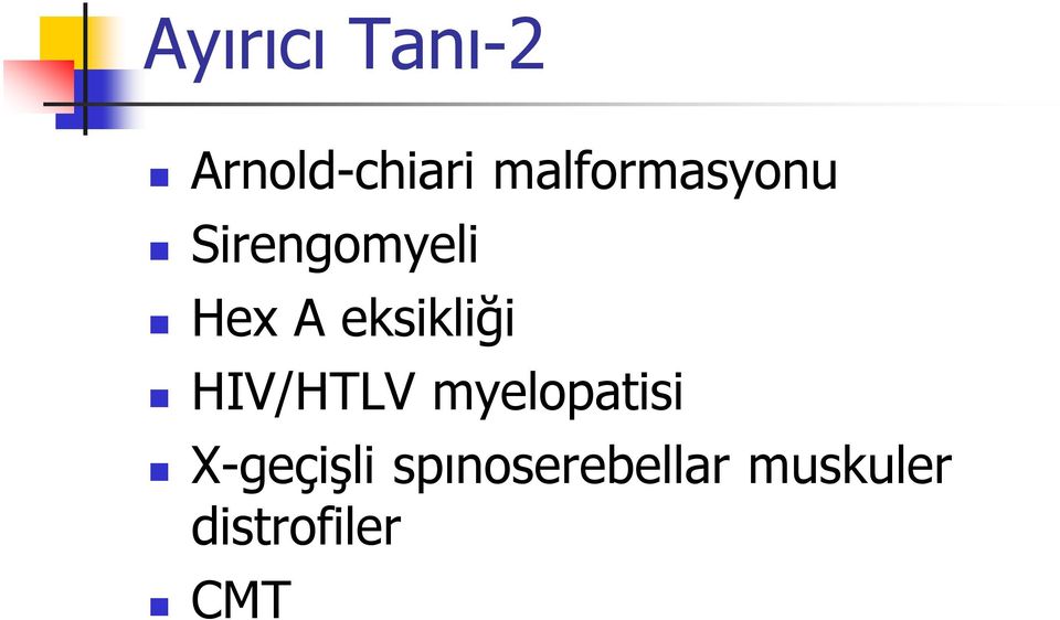 eksikliği HIV/HTLV myelopatisi