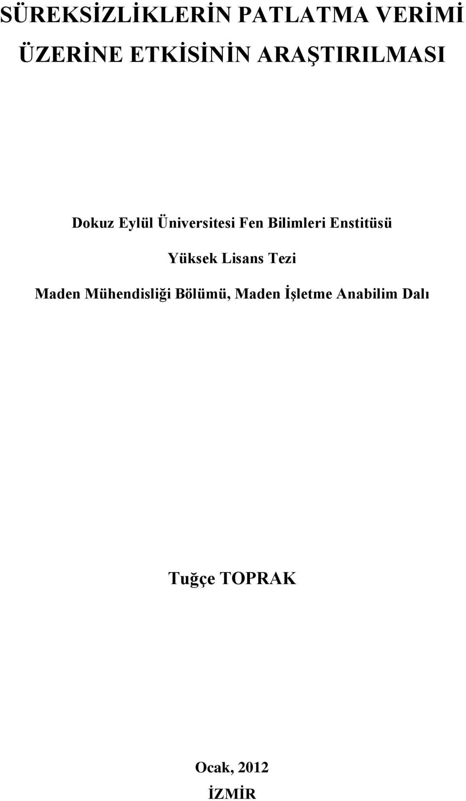 Enstitüsü Yüksek Lisans Tezi Maden Mühendisliği