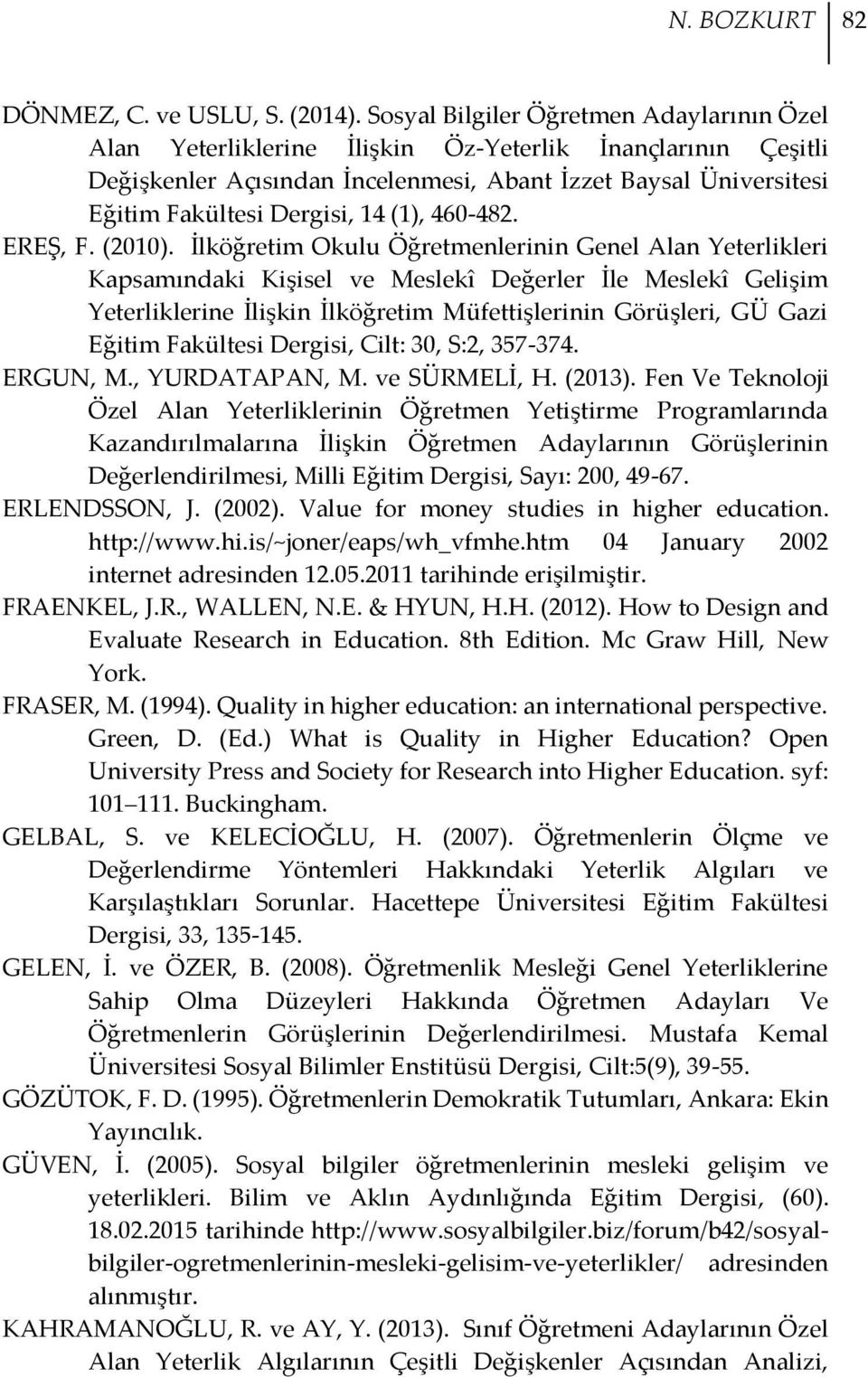 (1), 460-482. EREŞ, F. (2010).