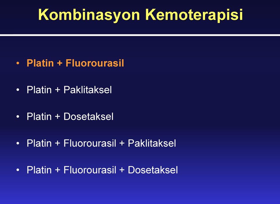 Platin + Dosetaksel Platin +