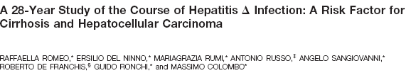 299 hasta 1978-2006 yılları arasında 233 ay izlenmiş Akut hepatit D 7 hastada Hafif Orta kronik hepatit 101 hastada Ciddi kronik hepatit 76 hastada