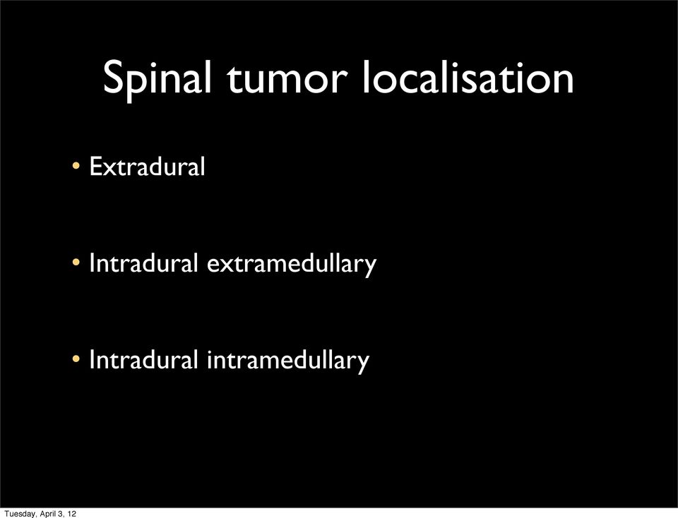Extradural Intradural