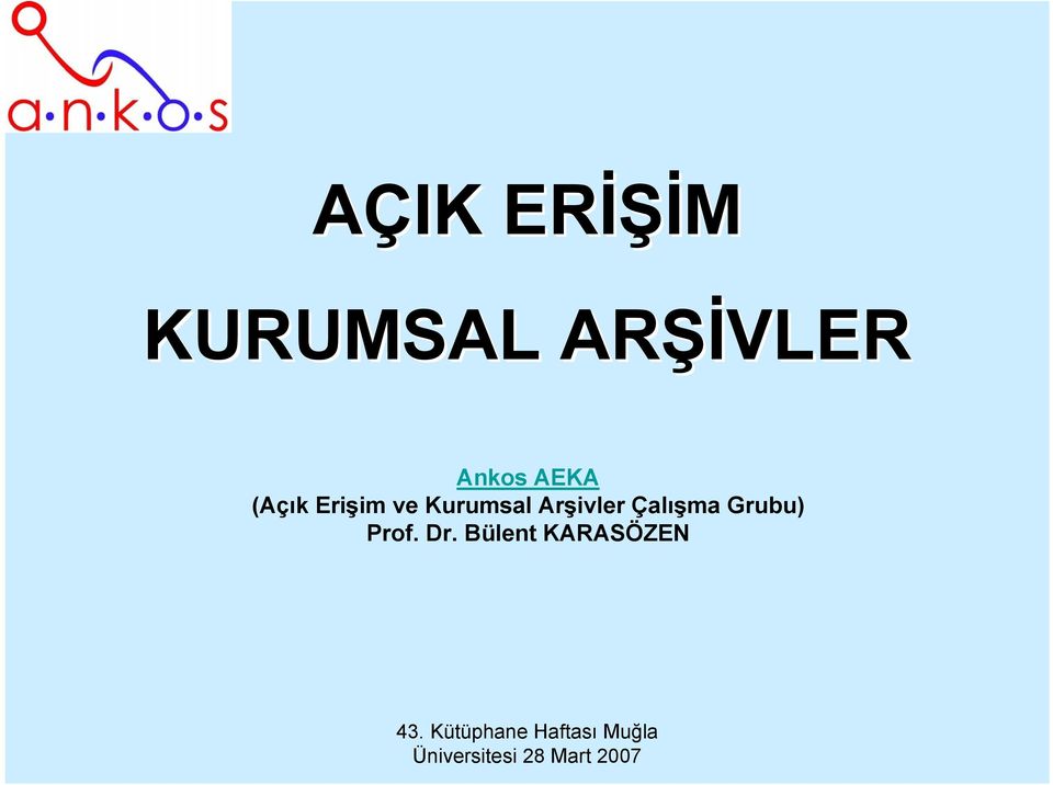 ve Kurumsal Arşivler Çalışma