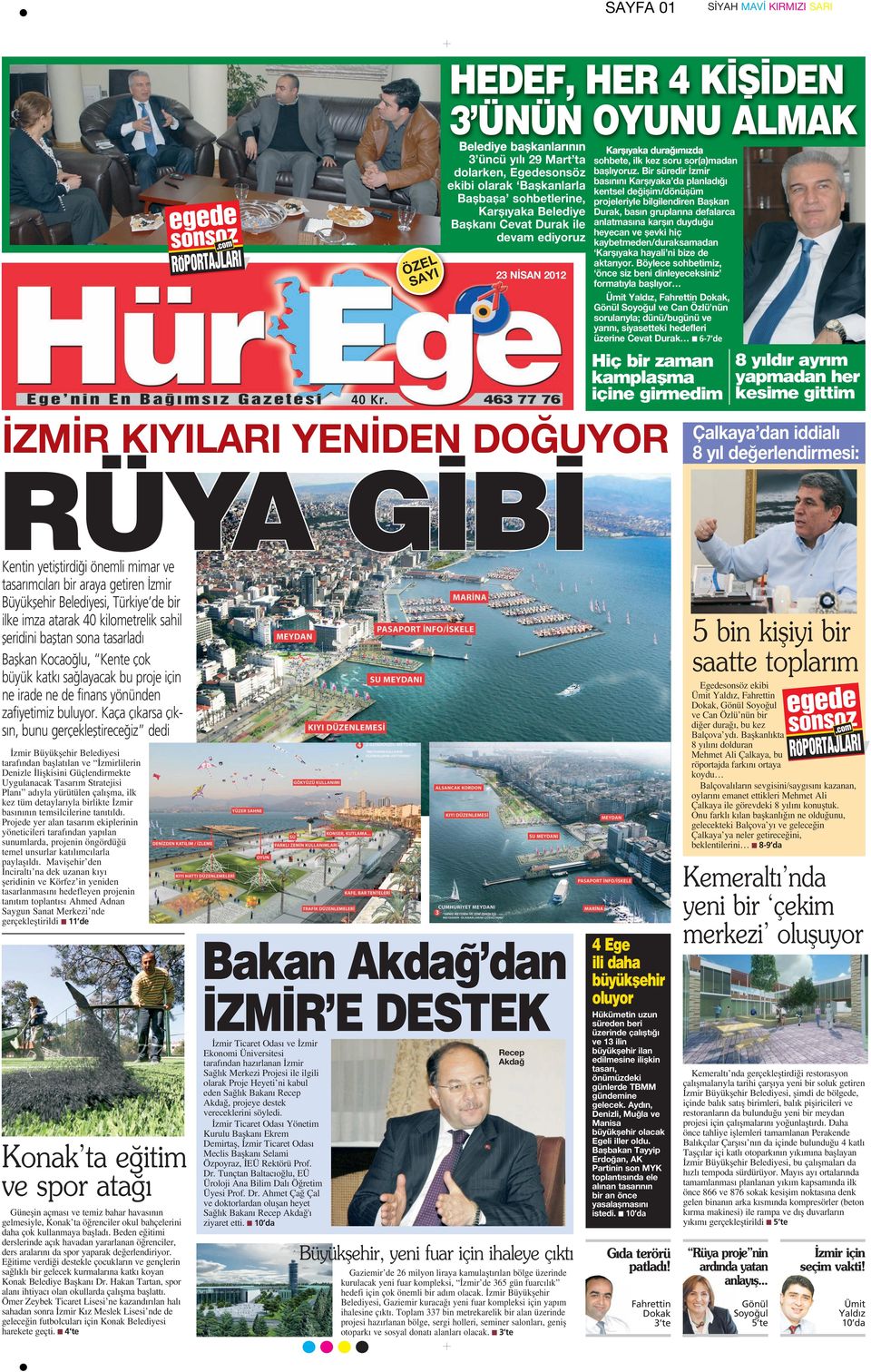 Bir süredir İzmir basınını Karşıyaka da planladığı kentsel değişim/dönüşüm projeleriyle bilgilendiren Başkan Durak, basın gruplarına defalarca anlatmasına karşın duyduğu heyecan ve şevki hiç