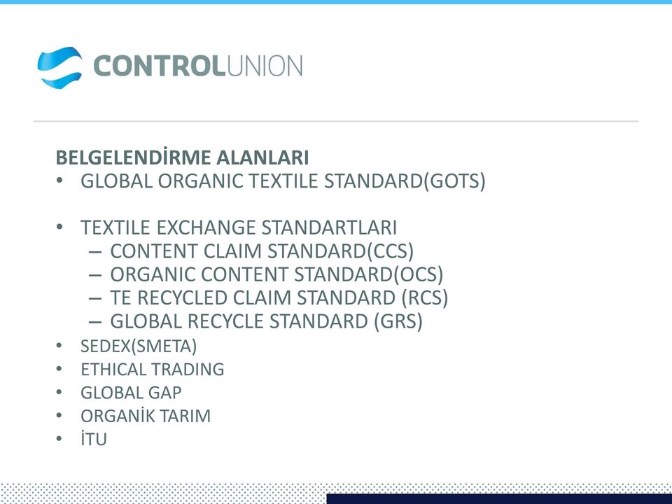 CONTENT STANDARD(OCS) TE RECYCLED CLAIM STANDARD (RCS) GLOBAL