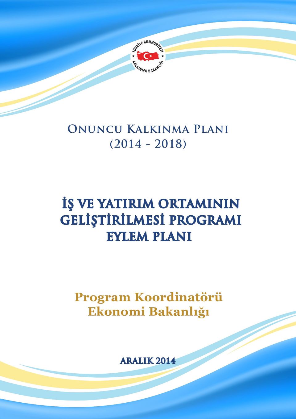 GELİŞTİRİLMESİ PROGRAMI EYLEM