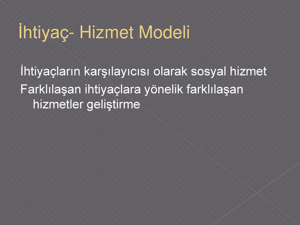 sosyal hizmet Farklılaşan