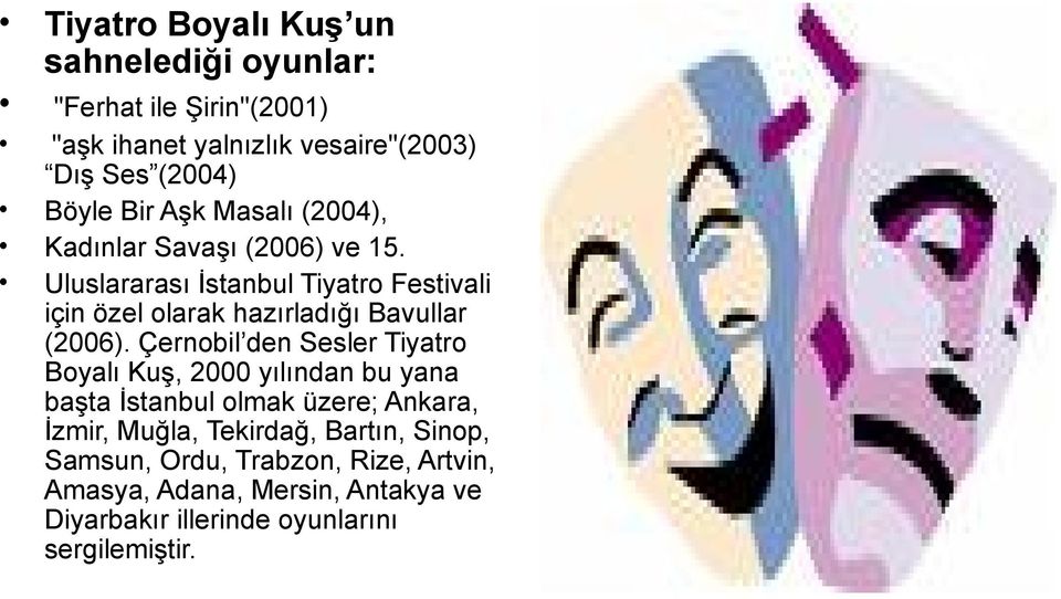 Uluslararası İstanbul Tiyatro Festivali için özel olarak hazırladığı Bavullar (2006).