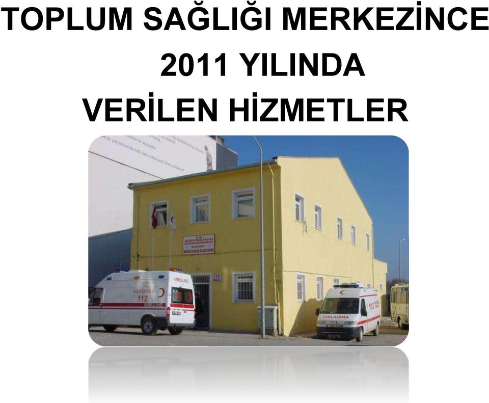 MERKEZİNCE