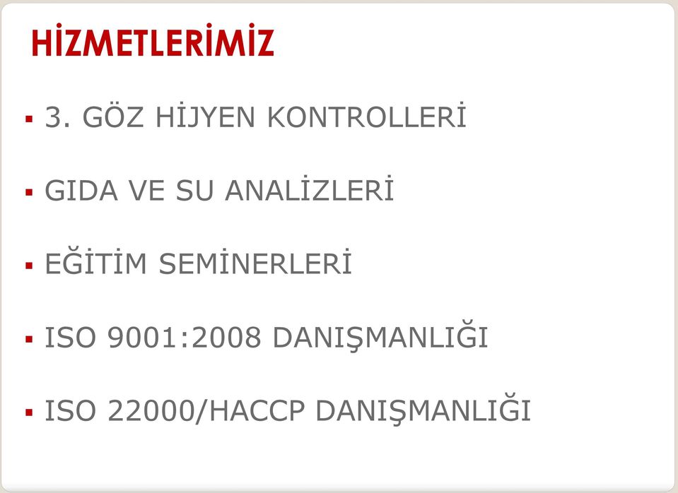 ANALİZLERİ EĞİTİM SEMİNERLERİ ISO