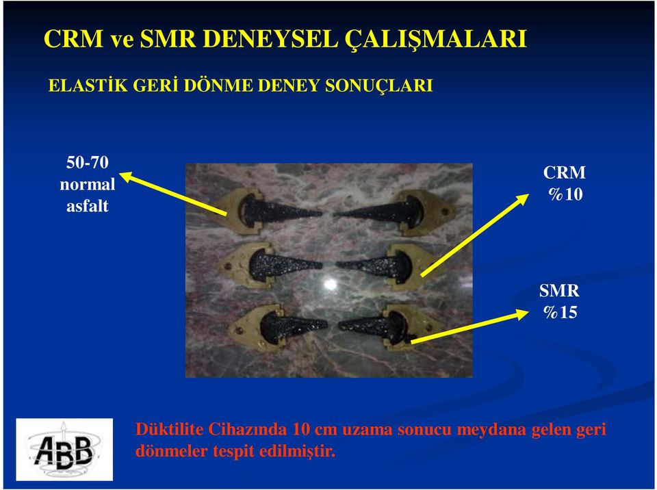 %10 SMR %15 Düktilite Cihazında 10 cm uzama