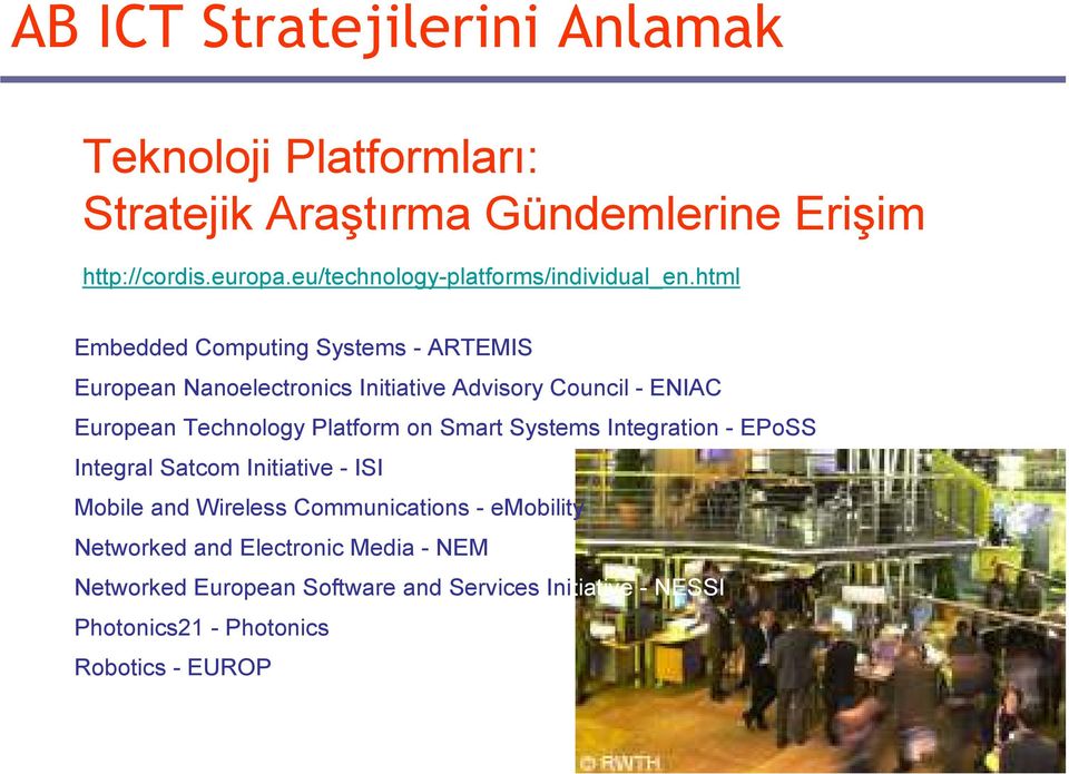 html Embedded Computing Systems - ARTEMIS European Nanoelectronics Initiative Advisory Council - ENIAC European Technology Platform on