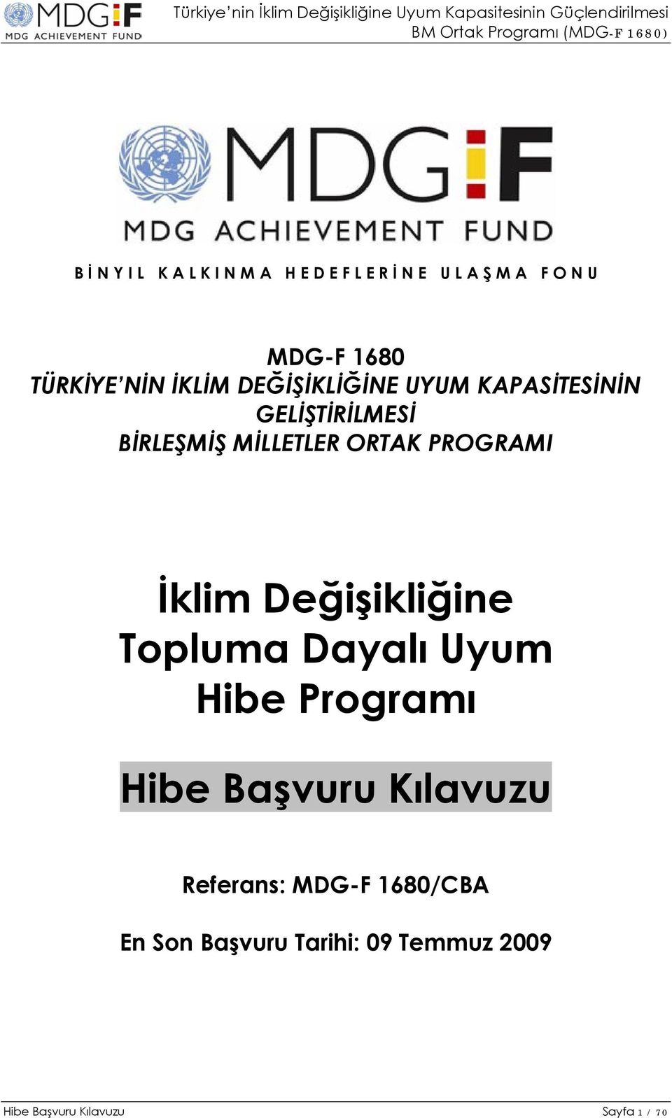 PROGRAMI İklim Değişikliğine Topluma Dayalı Uyum Hibe Programı Hibe Başvuru Kılavuzu