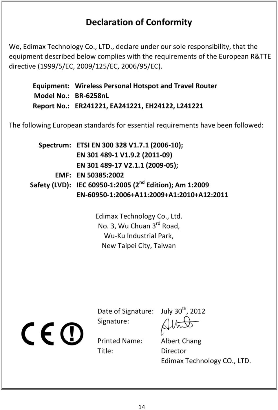 Equipment: Wireless Personal Hotspot and Travel Router Model No.: BR-6258nL Report No.