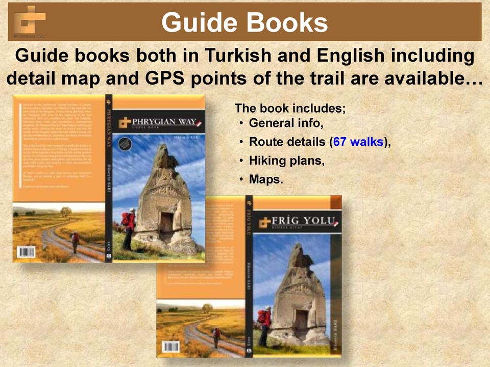 the trail are available The book includes;