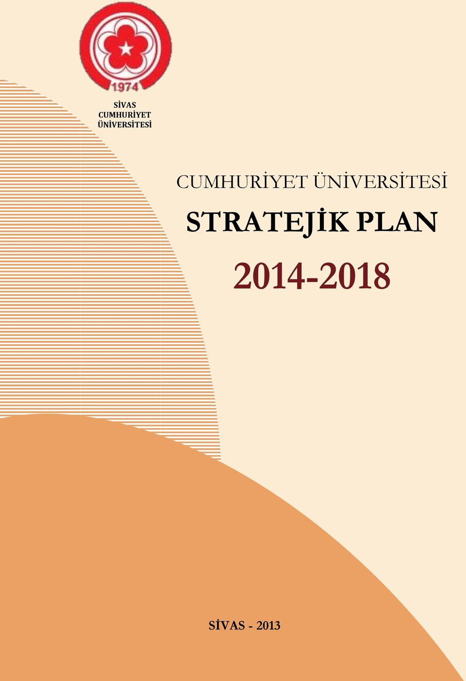 STRATEJİK PLAN 2014-2018 SİVAS