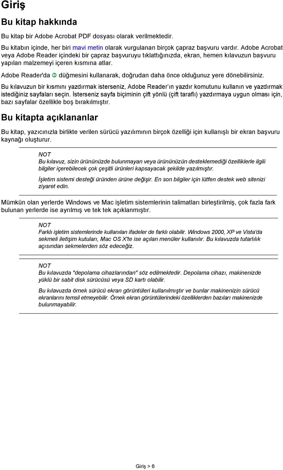 Adobe Reader'da düğmesini kullanarak, doğrudan daha önce olduğunuz yere dönebilirsiniz.