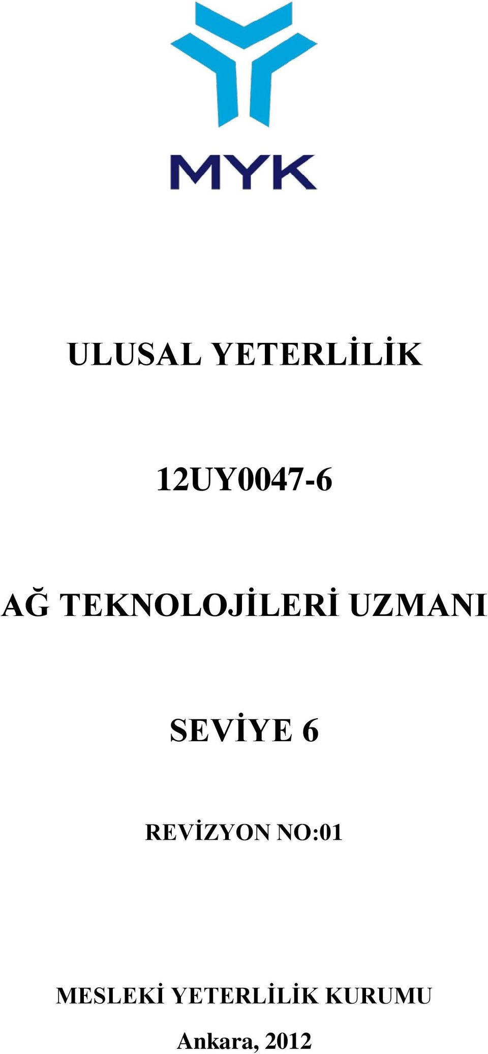 SEVİYE 6 REVİZYON NO:01