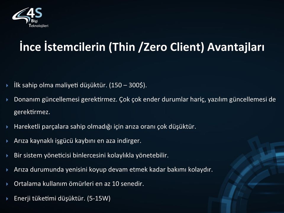 Hareketli parçalara sahip olmadığı için arıza oranı çok düşüktür. Arıza kaynaklı işgücü kaybını en aza indirger.