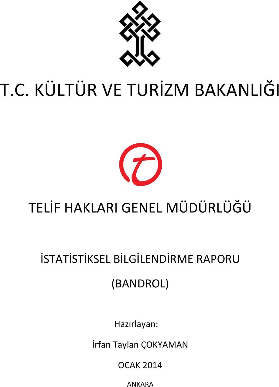 BİLGİLENDİRME RAPORU (BANDROL)