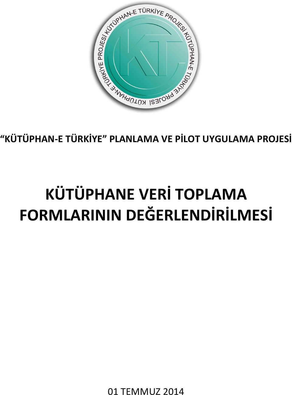 KÜTÜPHANE VERİ TOPLAMA