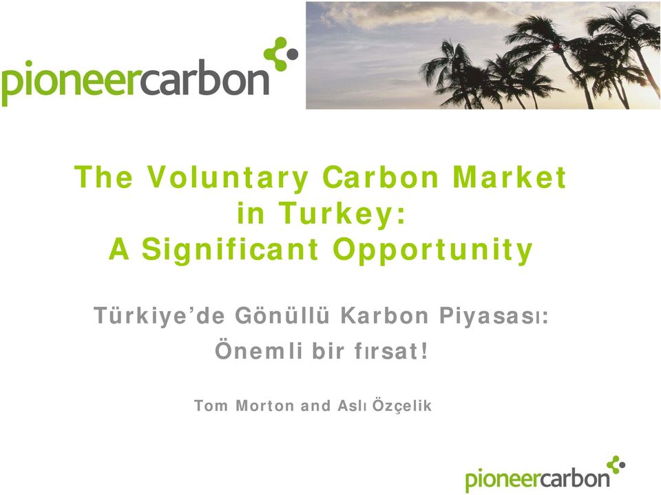 Opportunity Türkiye de Gönüllü Karbon