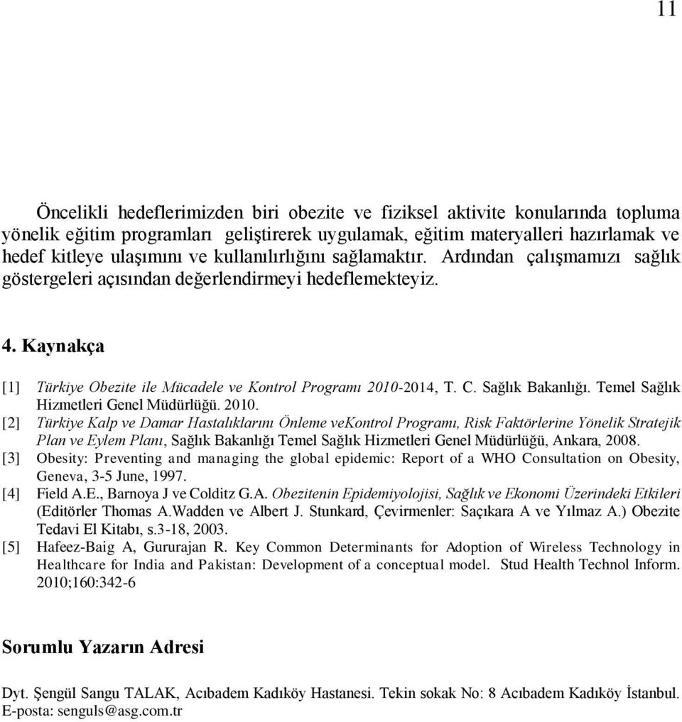 Temel Sğlık Hizmetleri Genel Müdürlüğü. 2010.