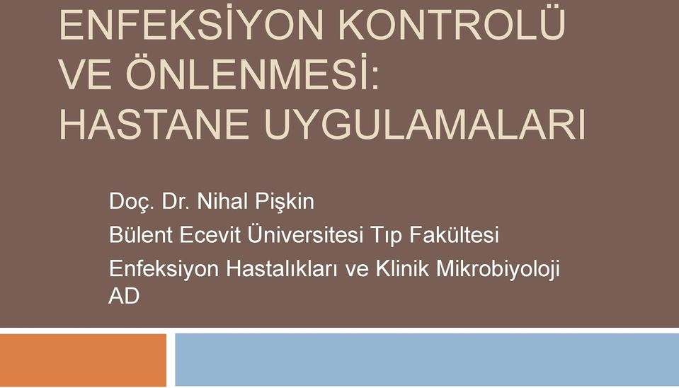 Nihal Pişkin Bülent Ecevit Üniversitesi