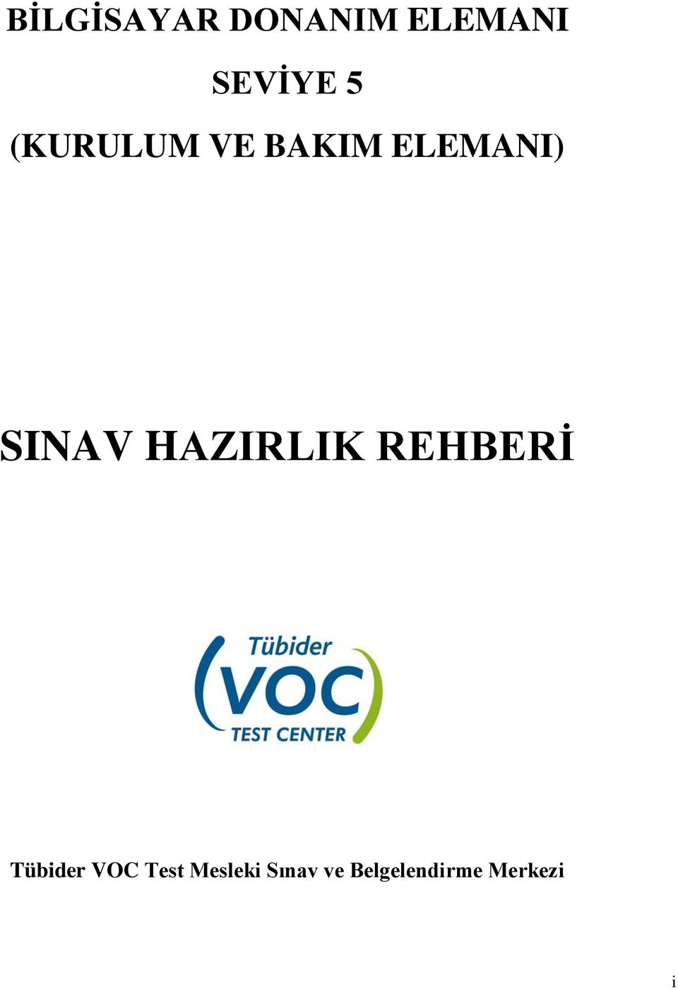 HAZIRLIK REHBERİ Tübider VOC Test