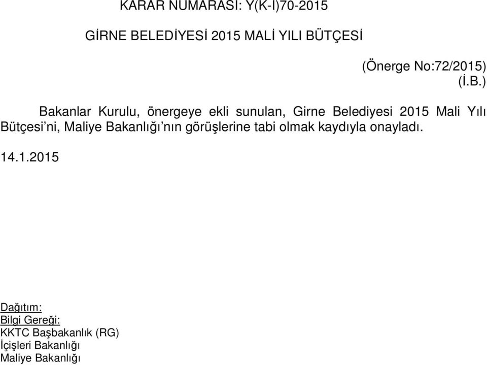 ekli sunulan, Girne Belediyesi 2015 Mali Yılı Bütçesi ni, nın
